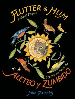 Flutter & Hum / Aleteo y Zumbido: Animal Poems / Poemas de Animales (Bilingual) - Hardcover | Diverse Reads