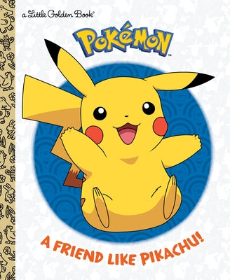 A Friend Like Pikachu! (Pokémon) - Hardcover | Diverse Reads