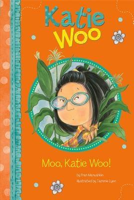 Moo, Katie Woo! - Library Binding | Diverse Reads
