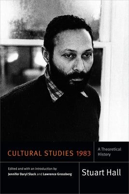Cultural Studies 1983: A Theoretical History - Paperback | Diverse Reads