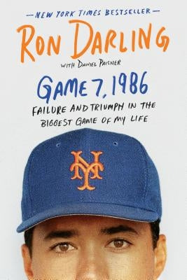 Game 7, 1986: Failure and Triumph in the Biggest Game of My Life - Paperback | Diverse Reads