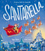 Santarella: A Merry Twist on Cinderella and A Christmas Board Book for Kids and Toddlers - Hardcover | Diverse Reads