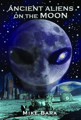 Ancient Aliens on the Moon - Paperback | Diverse Reads