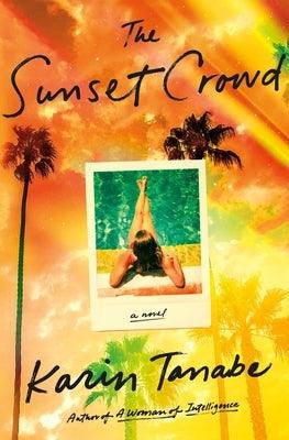 The Sunset Crowd - Hardcover | Diverse Reads