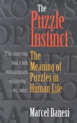 The Puzzle Instinct: The Meaning of Puzzles in Human Life - Paperback | Diverse Reads