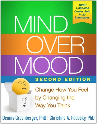 Mind Over Mood: Change How You Feel by Changing the Way You Think - Paperback | Diverse Reads