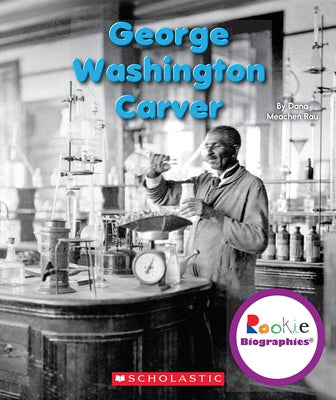 George Washington Carver (Rookie Biographies) - Paperback | Diverse Reads