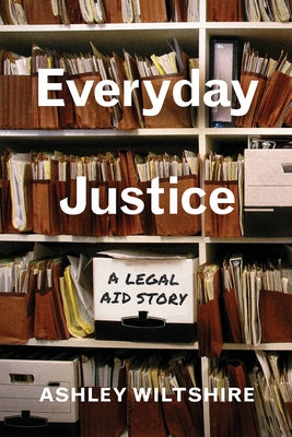 Everyday Justice: A Legal Aid Story - Paperback | Diverse Reads