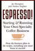 Espresso! Starting And Running Your Own Coffee Business - Paperback | Diverse Reads
