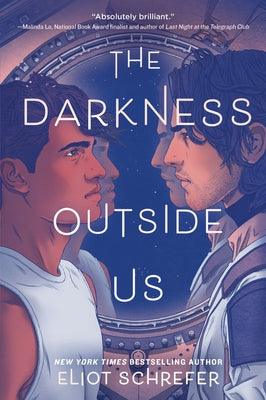 The Darkness Outside Us - Paperback | Diverse Reads