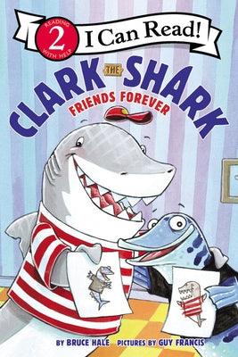 Clark the Shark: Friends Forever - Paperback | Diverse Reads