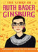The Story of Ruth Bader Ginsburg: A Biography Book for New Readers - Paperback | Diverse Reads