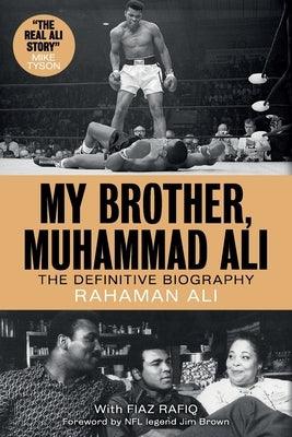 My Brother, Muhammad Ali: The Definitive Biography - Paperback | Diverse Reads