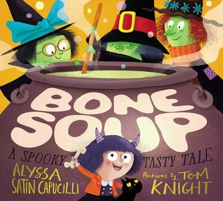 Bone Soup: A Spooky, Tasty Tale - Hardcover | Diverse Reads