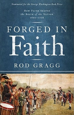 Forged in Faith: How Faith Shaped the Birth of the Nation 1607-1776 - Paperback | Diverse Reads