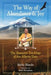 The Way of Abundance and Joy: The Shamanic Teachings of Don Alberto Taxo - Paperback
