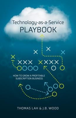 Technology-As-A-Service Playbook: How to Grow a Profitable Subscription Business - Hardcover | Diverse Reads