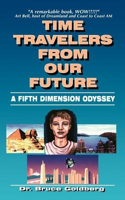 Time Travelers from Our Future: A Fifth Dimension Odyssey - Paperback | Diverse Reads