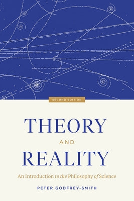Theory and Reality: An Introduction to the Philosophy of Science, Second Edition - Paperback | Diverse Reads