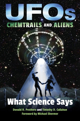 UFOs, Chemtrails, and Aliens: What Science Says - Hardcover | Diverse Reads