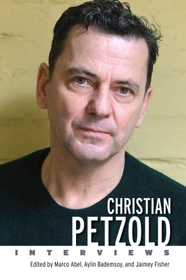 Christian Petzold: Interviews - Paperback | Diverse Reads