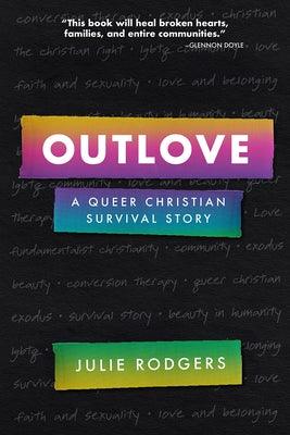 Outlove: A Queer Christian Survival Story - Hardcover | Diverse Reads