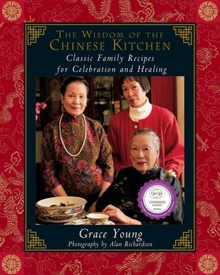 The Wisdom of the Chinese Kitchen: Wisdom of the Chinese Kitchen - Hardcover | Diverse Reads