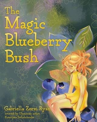 The Magic Blueberry Bush - Paperback | Diverse Reads
