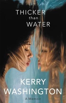 Thicker Than Water: A Memoir - Hardcover | Diverse Reads