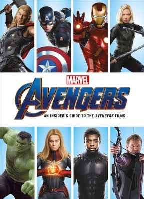 Marvel 's Avengers: An Insider's Guide to the Avengers Films - Hardcover | Diverse Reads