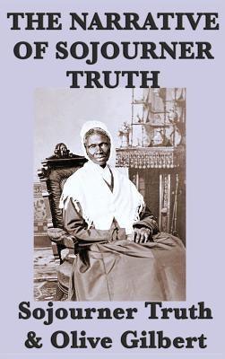 The Narrative of Sojourner Truth - Hardcover | Diverse Reads