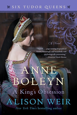 Anne Boleyn, a King's Obsession (Six Tudor Queens Series #2) - Paperback | Diverse Reads