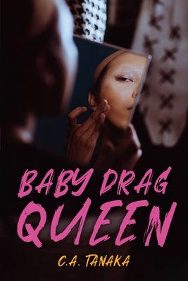 Baby Drag Queen - Paperback | Diverse Reads