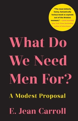 What Do We Need Men For?: A Modest Proposal - Paperback | Diverse Reads