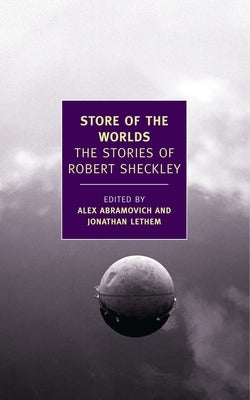 Store of the Worlds: The Stories of Robert Sheckley - Paperback | Diverse Reads