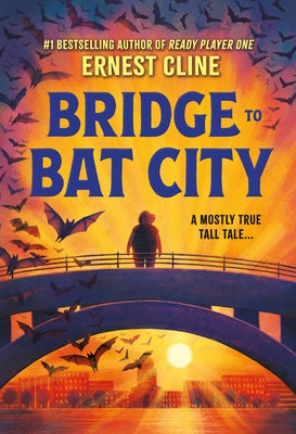 Bridge to Bat City - Hardcover | Diverse Reads