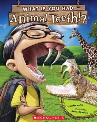 What If You Had Animal Teeth? - Paperback | Diverse Reads