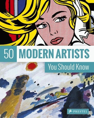 50 Modern Artists You Should Know - Paperback | Diverse Reads