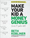 Make Your Kid A Money Genius (Even If You're Not): A Parents' Guide for Kids 3 to 23 - Paperback | Diverse Reads