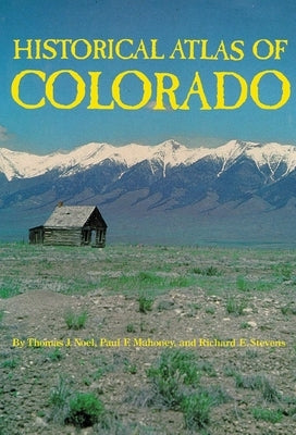 Historical Atlas of Colorado - Paperback | Diverse Reads