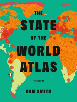 The State of the World Atlas: Tenth Edition - Paperback | Diverse Reads