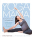 Yoga Mama: The Practitioner's Guide to Prenatal Yoga - Paperback | Diverse Reads