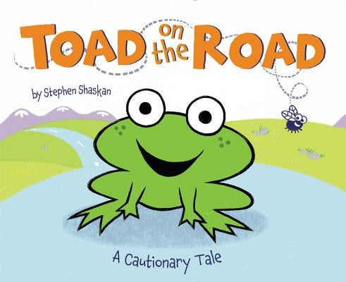 Toad on the Road: A Cautionary Tale - Hardcover | Diverse Reads