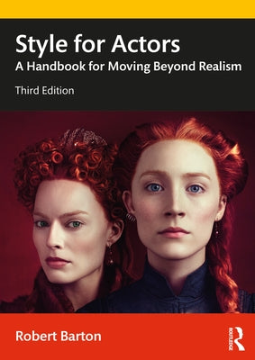 Style for Actors: A Handbook for Moving Beyond Realism - Paperback | Diverse Reads