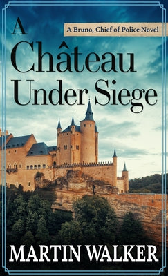 A Ch√¢teau Under Siege - Library Binding | Diverse Reads