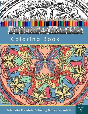 Coloring Books For Grown Ups: Butterflies Mandala Coloring Book - Paperback | Diverse Reads