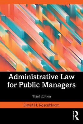 Administrative Law for Public Managers - Paperback | Diverse Reads