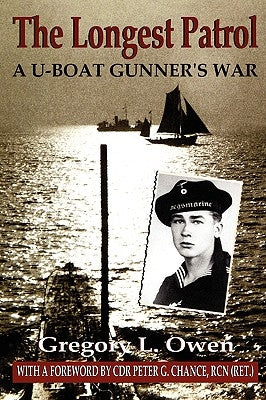The Longest Patrol: A U-Boat Gunner's War - Paperback | Diverse Reads