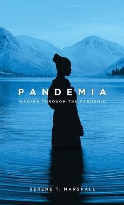 Pandemia: Wading Through The Pandemic - Hardcover | Diverse Reads