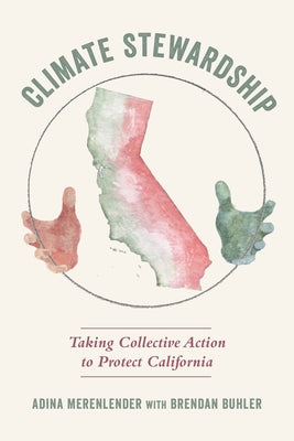 Climate Stewardship: Taking Collective Action to Protect California - Paperback | Diverse Reads